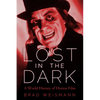 Lost in the Dark: A World History of Horror Film - Paperback
