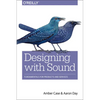 Designing with Sound: Fundamentals for Products and Services - Paperback