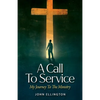 A Call to Service: My Journey to the Ministry - Paperback