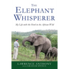 The Elephant Whisperer: My Life with the Herd in the African Wild - Paperback