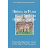Hiding In Plain Sight in Hendersonville: Art and Architecture Tours in the City of Four Seasons - Paperback
