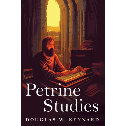 Petrine Studies: Support and Ethical Expressions of Petrine Theology - Paperback