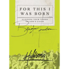 The For This I Was Born: Aligning Your Vision to God's Cause - Paperback