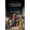The Revolution of the Dialectic: Esoteric Psychology and Meditation, Practical Methods for Intense - Paperback