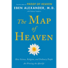 The Map of Heaven: How Science, Religion, and Ordinary People Are Proving the Afterlife - Paperback