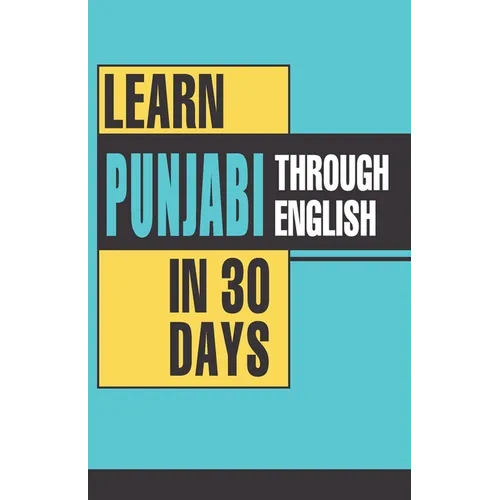 Learn Punjabi Through English In 30 Days - Paperback