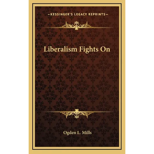 Liberalism Fights On - Hardcover