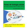 Notas de Biología Celular: Un breve tratado sobre la célula animal - Paperback