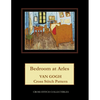 Bedroom at Arles: Van Gogh Cross Stitch Pattern - Paperback