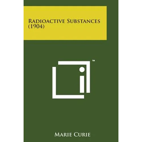 Radioactive Substances (1904) - Paperback