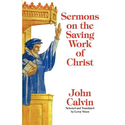 Sermons on the Saving Work of Christ - Paperback