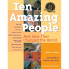 Ten Amazing People: And How They Changed the World - Hardcover