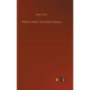 What is Man? And Other Essays - Hardcover
