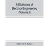 A dictionary of electrical engineering (Volume I) - Paperback