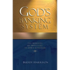 God's Banking System: The Rewards of Investing in God's Kingdom - Paperback