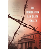 The Immigration Law Death Penalty: Aggravated Felonies, Deportation, and Legal Resistance - Paperback