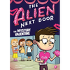 The Alien Next Door 6: The Mystery Valentine - Paperback