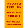 The Dawn of Everything: A New History of Humanity - Hardcover