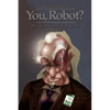 You, Robot?: The Vortex at the Large Hadron Collider - Paperback