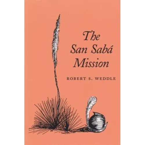The San Saba Mission - Paperback