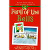Peril of the Bells: Faith and Foils Cozy Mystery Series Book #3 - Paperback