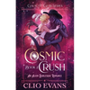 Cosmic Crush: An Alien Burlesque Romance - Paperback