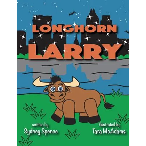 Longhorn Larry: in Austin, Texas - Paperback