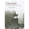 Uprooted: How Breslau Became Wroclaw During the Century of Expulsions - Paperback