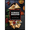 Top 100 Most Delicious Samosa Recipes: Easy-to-follow recipes - A Samosa Cookbook [Books on Meat Pies, Empanadas, Calzones and Turnovers] (T100MD 2) - Paperback