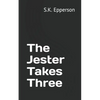 The Jester Takes Three - Paperback