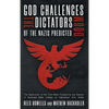 God Challenges the Dictators, Doom of the Nazis Predicted: The Destruction of the Third Reich Foretold by the Director of Swansea Bible College, An In - Hardcover
