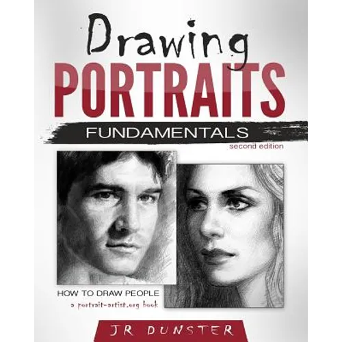 Drawing Portraits Fundamentals: A Portrait-Artist.org Book - How to Draw People - Paperback