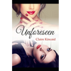 Unforeseen - Paperback
