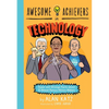 Awesome Achievers in Technology: Super and Strange Facts about 12 Almost Famous History Makers - Paperback