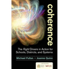 Coherence: The Right Drivers in Action for Schools, Districts, and Systems - Paperback
