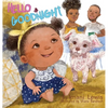 Hello and Goodnight - Hardcover