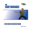 The Eight Brocades: Qigong Exercise for Health - Paperback