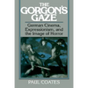 The Gorgon's Gaze: German Cinema, Expressionism, and the Image of Horror - Paperback