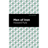Men of Iron - Hardcover