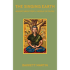The Singing Earth: Adventures From A World Of Music - Hardcover