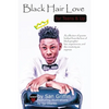 Black Hair Love for Teens and Up - Paperback