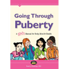 Going Through Puberty: A Girl's Manual for Body, Mind & Health - Paperback