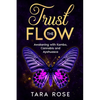 Trust the Flow: Awakening with Kambo, Cannabis and Ayahuasca - Paperback