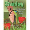 Stanley the Stinkbug Goes to School - Hardcover