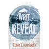 Writ Reveal: A Clayton Haley Novel - Paperback