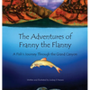 The Adventures of Franny the Flanny: A Fish's Journey through the Grand Canyon - Hardcover