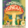 Humongous Fungus - Hardcover