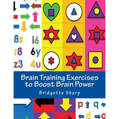 Brain Training Exercises to Boost Brain Power: for Improved Memory, Focus and Cognitive Function - Paperback