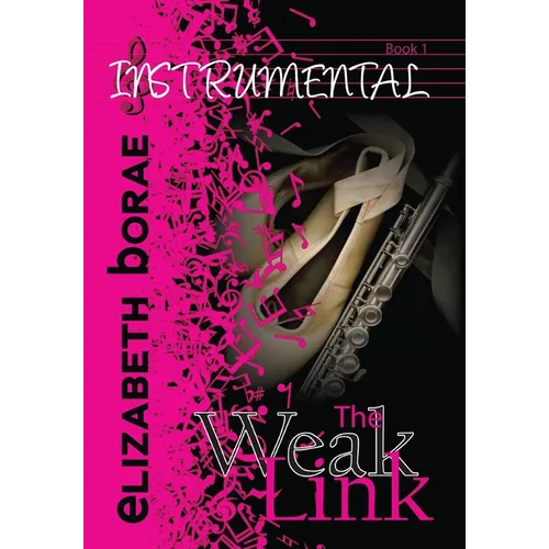 The Weak Link: Instrumental Book 1 - Hardcover