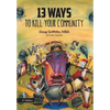 13 Ways to Kill Your Community 2nd Edition - Hardcover
